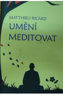 Umění meditovat - RICARD Matthieu