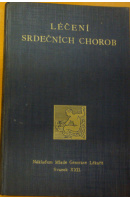 Léčení srdečních chorob. Soubor přednášek z pokračovacího kursu kardiologického mladé generace lékařů v lázních Poděbradech - LIBENSKÝ V. uspoř.