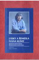 Lásky a řemesla Ivana Klímy  - ČERMÁK Miloš