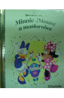 Minnie Mouse a mašlorobot. Zlatá sbírka pohádek - DISNEY Walt