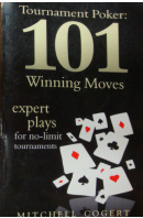 Winning Poker Tournaments. One Hand at a Time Volume I - LYNCH Eric 'Rizen'/ TURNER Jon 'PearlJammer'/VAN FLEER Jon 'Apestyles'