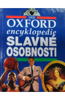 Slavné osobnosti. Oxford encyklopedie - ... autoři různí/ bez autora