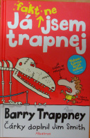 Já fakt nejsem trapnej - TRAPPNEY Barry