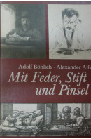 Mit Feder, Stift und Pinsel. Eine Anleitung für graphisches Gestalten - BÖHLICH A./ ALFS A.