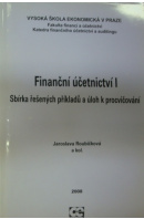 Finanční účetnictví 1. Sbírka řešených příkladů a úloh k procvičování - ROUBÍČKOVÁ Jaroslava a kol.