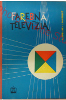 Farebná televízia - BUBLIAK P./ KAMENSKÝ I.