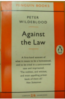 Against the Law - WILDEBLOOD Peter