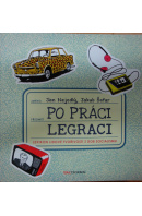 Po práci legraci - NEJEDLÝ J./ ŠOFAR J.