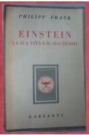 Einstein. La sua vita e il suo tempo - FRANK Philipp