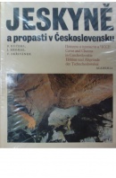 Jeskyně a propasti v Československu - KUČERA B./ HROMAS J./ SKŘIVÁNEK F.