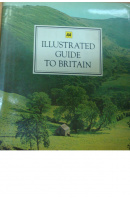 AA Illustrated Guide to Britain - ... autoři různí/ bez autora