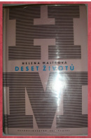 Deset životů - MALÍŘOVÁ Helena