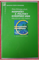 Rozpočet a politiky Evropské unie. Příležitost pro změnu - KÖNIG Petr a kol.