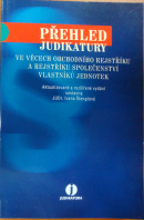 Přehled judikatury ve věcech obchodního rejstříku a rejstříku společenství vlastníků jednotek - ŠTENGLOVÁ Ivana šest.