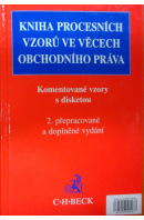 Kniha procesních vzorů ve věcech obchodního práva. Komentované vzory s disketou, 2. vydání - ŘÍMALOVÁ O.