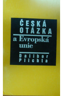 Česká otázka a Evropská unie - PLICHTA Dalibor