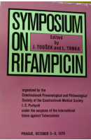 Symposion on Rifampicin - TOUŠEK J./ TRNKA L. ed.