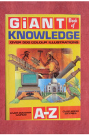 Giant book of knowledge. Over 500 colour illustrations - ...autoři různí/ bez autora