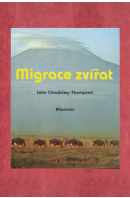 Migrace zvířat - CLOUDSLEY-THOMPSON John