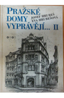 Pražské domy vyprávějí… II - HRUBEŠ J./ HRUBEŠOVÁ E.