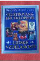 Ilustrovaná encyklopedie lidské vzdělanosti - ...autoři různí/ bez autora