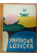 Papírová lodička - SVOBODA Jiří V.