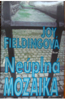 Neúplná mozaika - FIELDINGOVÁ Joy