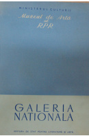 Galeria nationala. Catalog. Muzeul de Arta al RPR - ... autoři různí/ bez autora