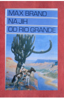 Na jih od Rio Grande - BRAND Max