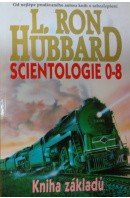 Scientologie 0 - 8. Kniha základů - HUBBARD L. Ron