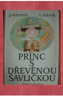 Princ s dřevěnou šavličkou - KARMÍN P./ STÁREK V.