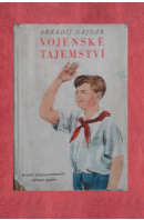 Vojenské tajemství - GAJDAR Arkadij