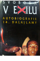 Svoboda v exilu. Autobiografie 14. dalajlamy - GJAMCCHO Tändzin
