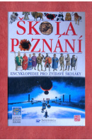 Škola poznání. Encyklopedie pro zvídavé školáky - CONNOLLY Sean