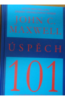 Úspěch 101 - MAXWELL John C.