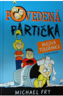 Povedená partička. Nulová tolerance - FRY Michael