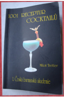 1001 receptur cocktailů - TRETTER Miloš