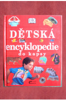 Dětská encyklopedie do kapsy - ...autoři různí/ bez autora