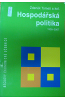 Hospodářská politika 1900-2007 - TOMEŠ Zdeněk a kol.
