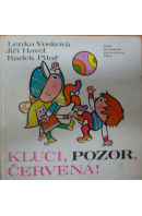 Kluci, pozor, červená! - VOSKOVÁ L./ HAVEL J./ PILAŘ R.