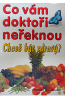 Co vám doktoři neřeknou. Chceš být zdravý? - WANDMAKER Helmut