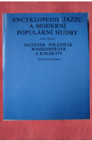 Encyklopedie jazzu a moderní populární hudby. Část věcná - MATZNER Antonín a kol.