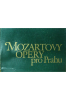 Mozartovy opery pro Prahu - HILMERA a kol.