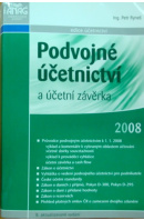 Podvojné účetnictví a účetní závěrka 2008 - RYNEŠ Petr