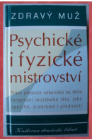 Zdravý muž. Psychické i fyzické mistrovství  - GEORGE S. C./ CAINE K. W.