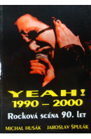 Yeah! 1990 - 2000 - HUSÁK M./ ŠPULÁK J.