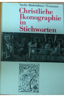 Christliche Ikonographie in Stichworten - SACHS H./ BADSTÜBNER E./ NEUMANN H.