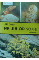 Na jih od Sofie - ČIHAŘ Jiří