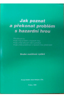 Jak poznat a překonat problém s hazardní hrou - NEŠPOR Karel