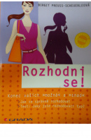 Rozhodni se! Konec vašich "možná" a "snad"  - PREUSS - SCHEUERLEOVÁ BIRGIT